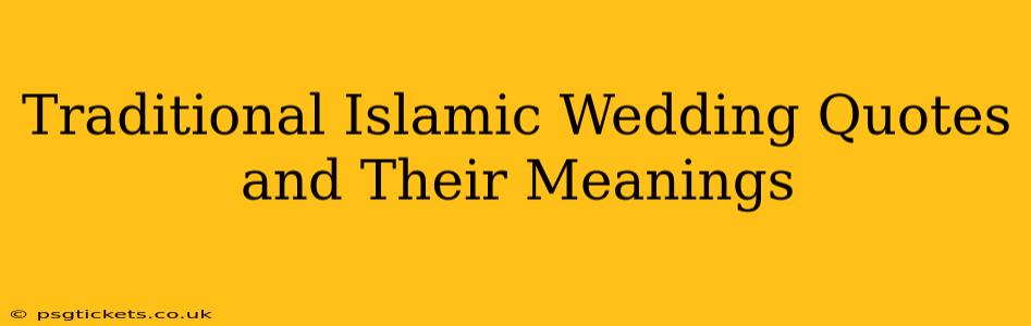 Traditional Islamic Wedding Quotes and Their Meanings