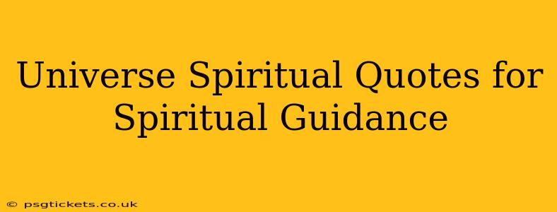 Universe Spiritual Quotes for Spiritual Guidance