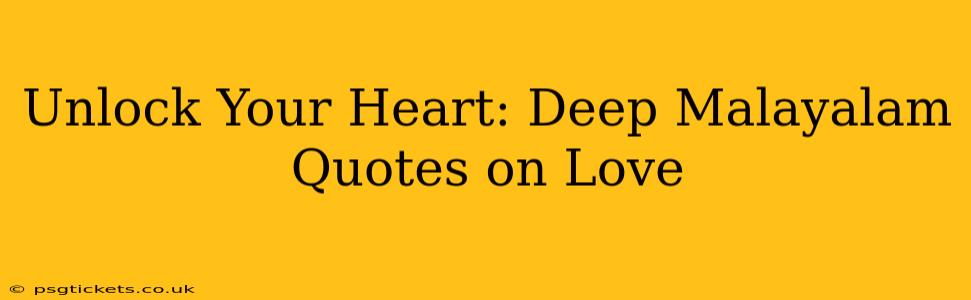 Unlock Your Heart: Deep Malayalam Quotes on Love
