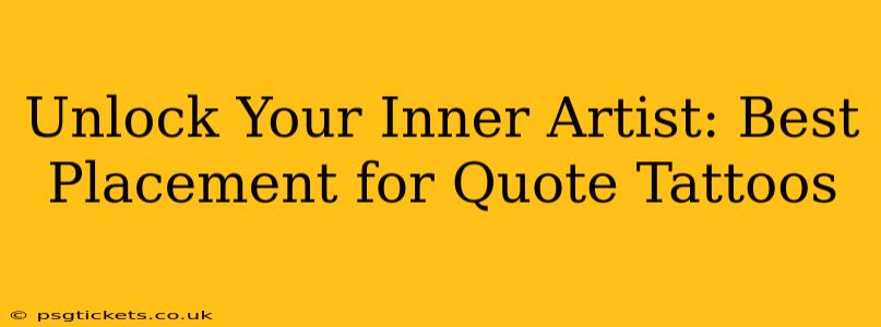 Unlock Your Inner Artist: Best Placement for Quote Tattoos