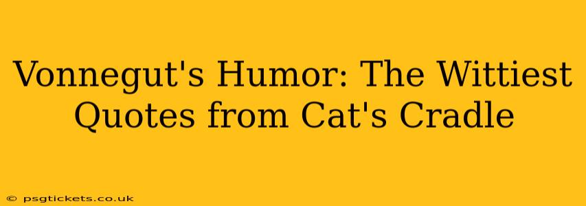 Vonnegut's Humor: The Wittiest Quotes from Cat's Cradle