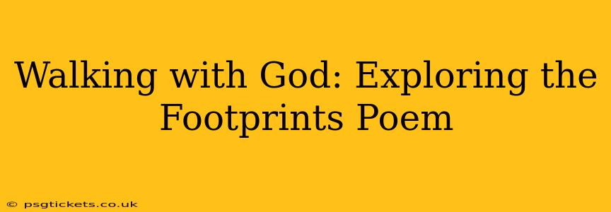 Walking with God: Exploring the Footprints Poem