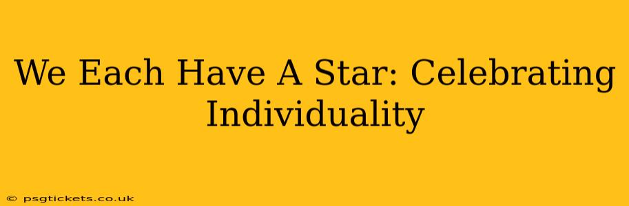 We Each Have A Star: Celebrating Individuality