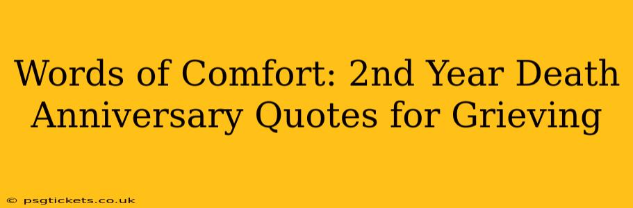 Words of Comfort: 2nd Year Death Anniversary Quotes for Grieving
