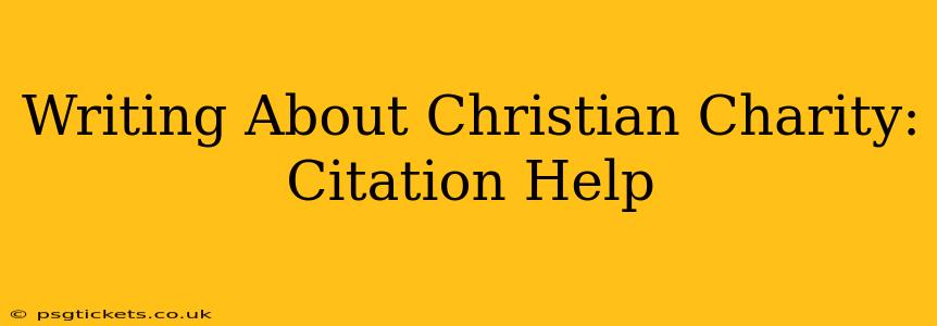 Writing About Christian Charity: Citation Help